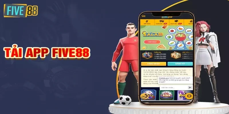 App Five88 tải về nhanh chóng trên hệ điều hành Android